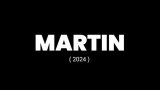 MARTIN (2024)