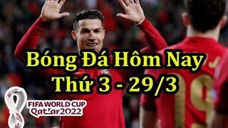 Lịch Thi Đấu Bóng Đá Hôm Nay 29/3 - Vòng Loại World Cup Châu Âu & Châu Á - Tuyển Việt Nam Thi Đấu