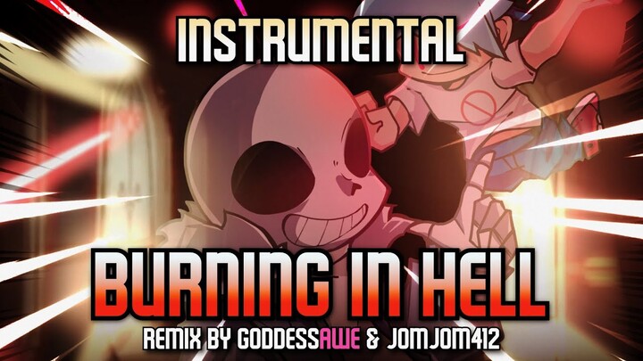 Burning in Hell [REMIX] (ft. GoddessAwe) (INSTRUMENTAL) - Friday Night Funkin': Indie Cross