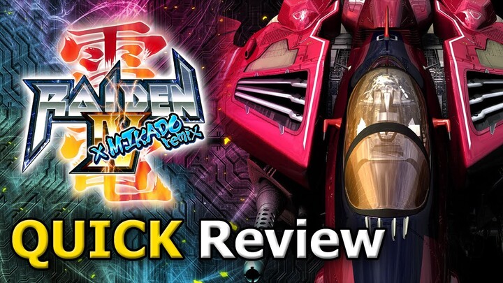 Raiden IV x MIKADO Remix (Quick Review) [PC]