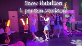 All Systems Go 2022: Snow Halation (4 member Version)