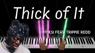 Thick of It by KSI feat Trippie Redd piano cover + sheet music & lyrics