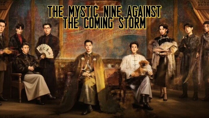 The Mystic Nine against the Coming Storm | July 30