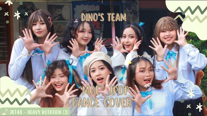 JKT48 “Heavy Rotation” Part 3 Jpop Dance Cover by ^MOE^ (Dino’s team) #JPOPENT #bestofbest
