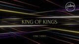 King of Kings (Lyric Video) - Hillsong Worship