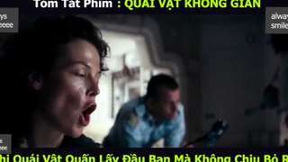 quái vật không gian p3 #alwayssmileeee