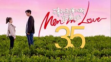 🇨🇳EP35 Men in Love 2024