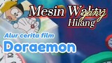 Mesin Waktu yang hilang.Alur cerita film Doraemon.