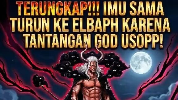 GILA!!! Imu Sama Turun ke Elbaph BUKAN Karena Nika, Tapi Ditantang GOD USOPP By One?! 🤣🔥