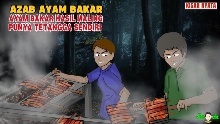 AZAB BAKAR AYAM HASIL MALING MILIK TETANGGANYA SENDIRI   SINETRON AZAB