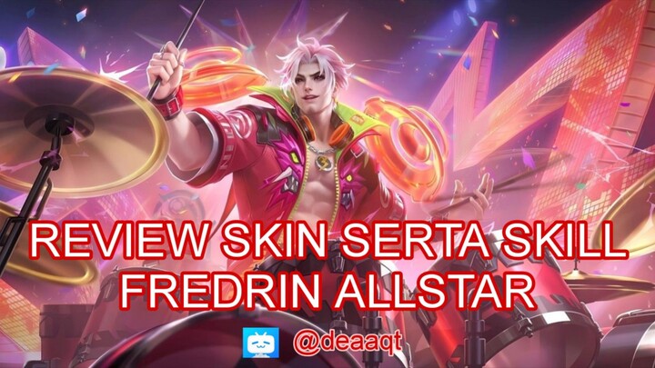 Gameplay Fredrin x Estes sekalian review skill dari skin #ALLSTAR2024