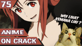 Anime Crack Indonesia - Terlalu BESAR #75
