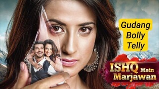 Ishq Mein Marjawan｜5｜Bahasa Indonesia｜Part 1｜