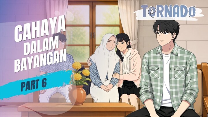 CAHAYA DALAM BAYANGAN PART 6 - ANIMASI SEKOLAH