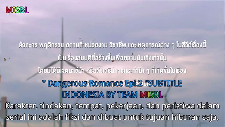Dangerous romance episode 2 Sud indo
