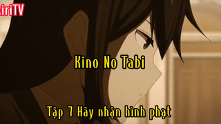 Kino no tami_Tập 7 Hãy nhận hình phạt