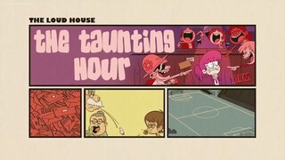 The Loud House Season 6 Episode 3B: The taunting hour