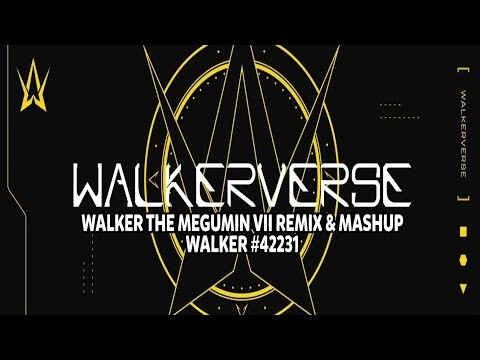 Alan Walker ft. Au/Ra - WalkerVerse • Mega Mashup 2022 (Walker The Megumin VII Remix)