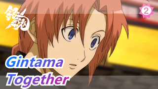 Gintama|A family has to be together_2