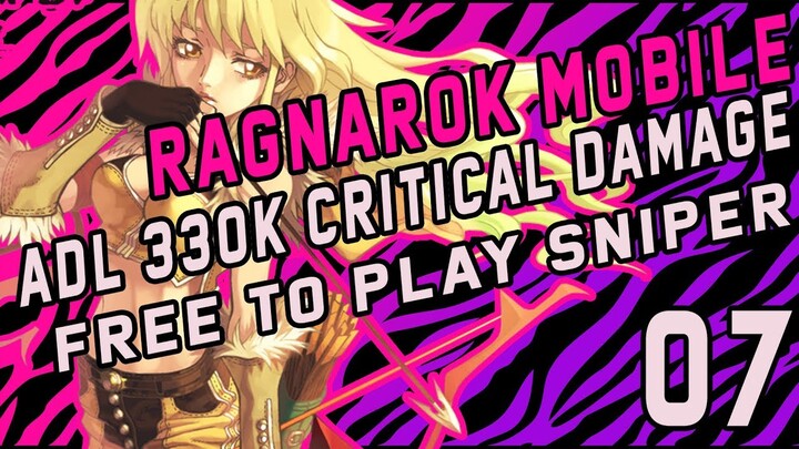 RO Mobile ADL Sniper Level 98 300k Crit Damage (PART 2)