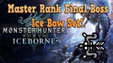 Master Rank First Bow Build! Final Story Boss Build!
