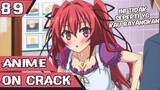 Anime Crack Indonesia - JANGAN LUPA KETUK PINTUNYA #89