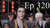 Martial Master[Wushen Zhuzai] Episode 320 English Sub