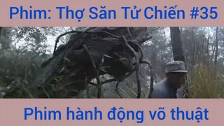 Phim Hành Động Thợ Săn Tử Chiến #35