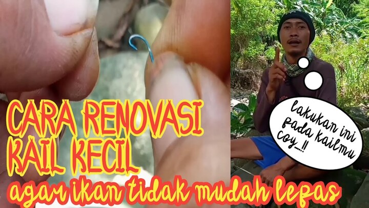 Cara renovasi kail kecil agar ikan tidak mudah lepas