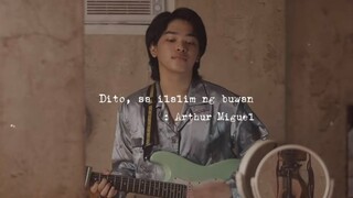 Dito, Sa Ilalim Ng Buwan - Arthur Miguel (Official Lyric Video)