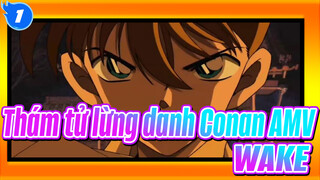 [Thám tử lừng danh Conan AMV] Conan cũng có thể WAKE_1