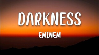 Eminem - Darkness (Unofficial Lyrics)