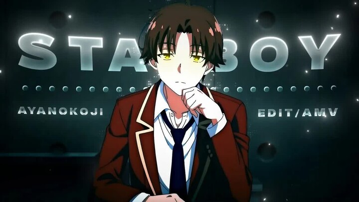 Ayanokoji - Starboy [Edit⧸AMV]!