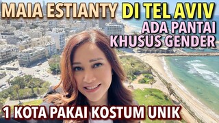 MAIA ESTIANTY, DI TEL AVIV, KOTA PANTAI, LOH KOK SEMUA PAKAI KOSTUM UNIK ??