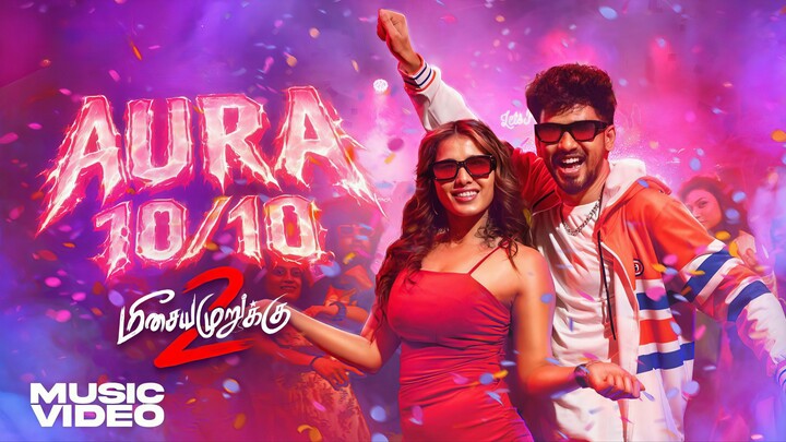 Aura 10/10 - Lyric Video Tamil 4K - Meesaya Murukku 2 - Hiphop Tamizha Adhi, Ketika Sharma, Harshath