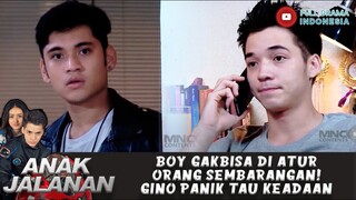 BOY GAK BISA DI ATUR ORANG SEMBARANGAN! GINO PANIK TAU KEADAAN - ANAK JALANAN