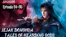 SPOILER🐉Epsd 84-86🐉 TOHG 🔥mengagalkan pelantikan putra mahkota🔥