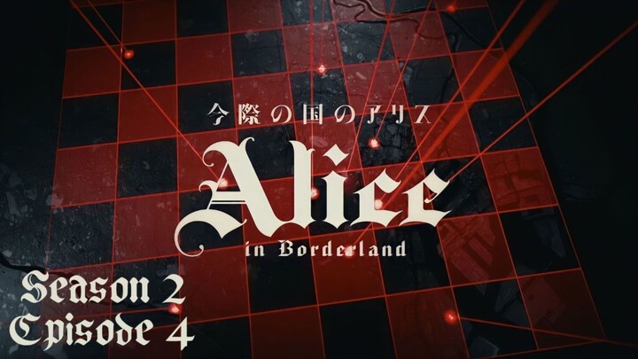 | Alice in Boderland | Season 2 Episode 4
