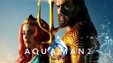 Watch movie [Aquaman 2 And the lost kingdom 2023 Trailer] the like in the description: