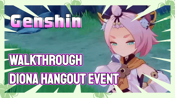 [Genshin  Walkthrough]  Diona Hangout Event