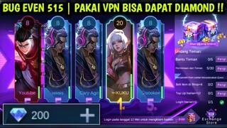 KODE RAHASIA!!! | BUG DI EVEN 515 | PAKAI VPN BISA JADI DIAMOND MOBILE LEGEND ML