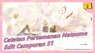 Catatan Pertemanan Natsume | Edit Campuran S1_2