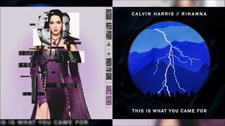 This Is What You Came For / When I'm Gone (Calvin Harris, Rihanna, Alesso & Katy Perry Mashup)