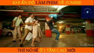 REVIEW PHIM :Xác sống Ấn độ (p3) #rvphimxacsong