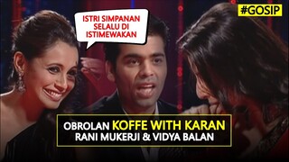 PENGAKUAN MENGEJUTKAN RANI MUKERJI SELAMA DI LOKASI SYUTING | Koffe With Karan S3.E10