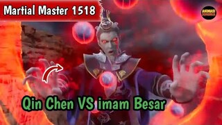 Martial Master 1518 ‼️Qin Chen VS imam Besar