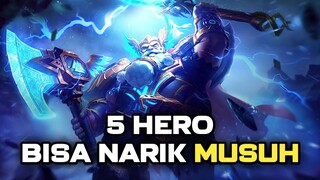 5 HERO YANG BISA NARIK MUSUH