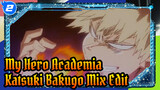 Semua Adegan Katsuki Bakugo S1 | My Hero Academia Mix Edit Karakter Katsuki Bakugo_2