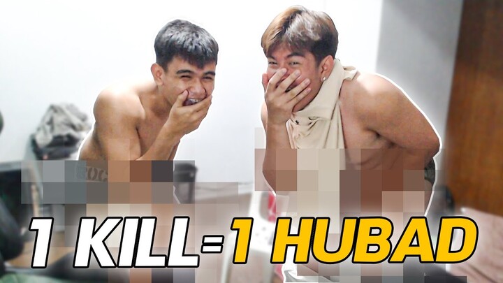 1 KILL = 1 HUBAD | MGA BASTOS!!