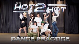 HOT 2 HOT - 4EVE | Dance Practice